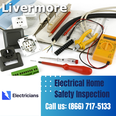 Professional Electrical Home Safety Inspections | Livermore Electricians