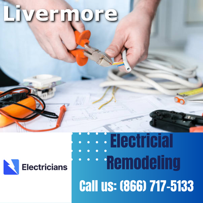 Top-notch Electrical Remodeling Services | Livermore Electricians